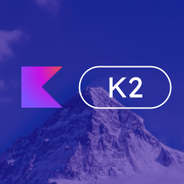 Exploring Kotlin K2